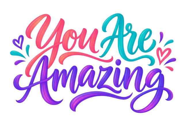 You Are Amazing in coral pink, turquoise and violet, playful bouncy brush calligraphy on a transparent background