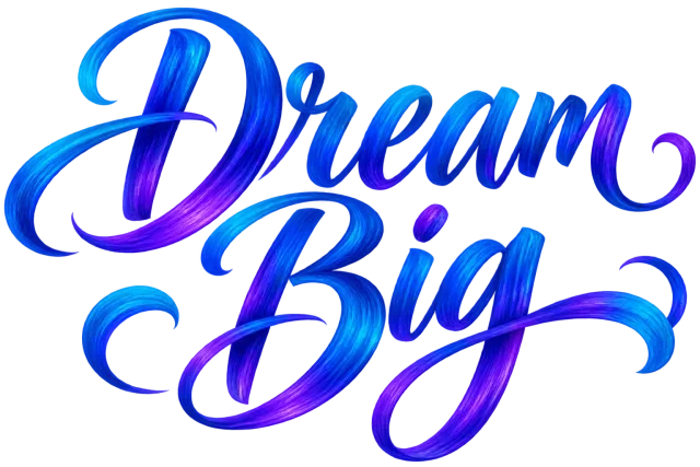Dream Big in electric blue and violet, expressive sweeping modern brush lettering on a transparent background