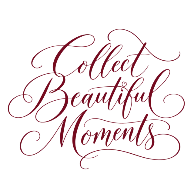 “Collect Beautiful Moments” in burgundy calligraphy, with three lines of delicate script enclosed by airy curling flourishes