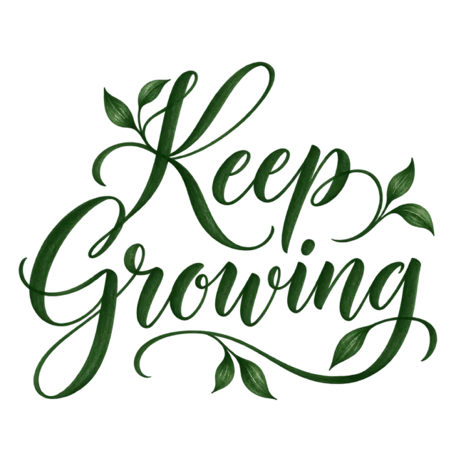 “Keep Growing” in green botanical calligraphy, with dark green lettering intertwined with small leafy branches
