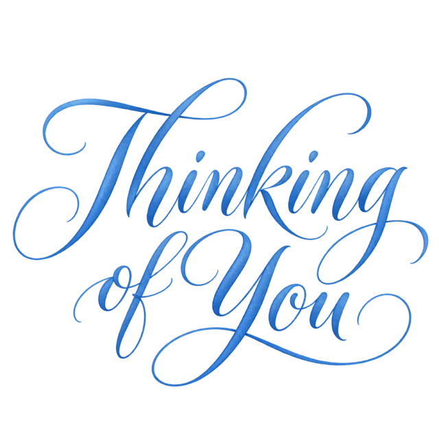 “Thinking of You” in sky blue calligraphy, with three lines of light blue script with long delicate flourishes