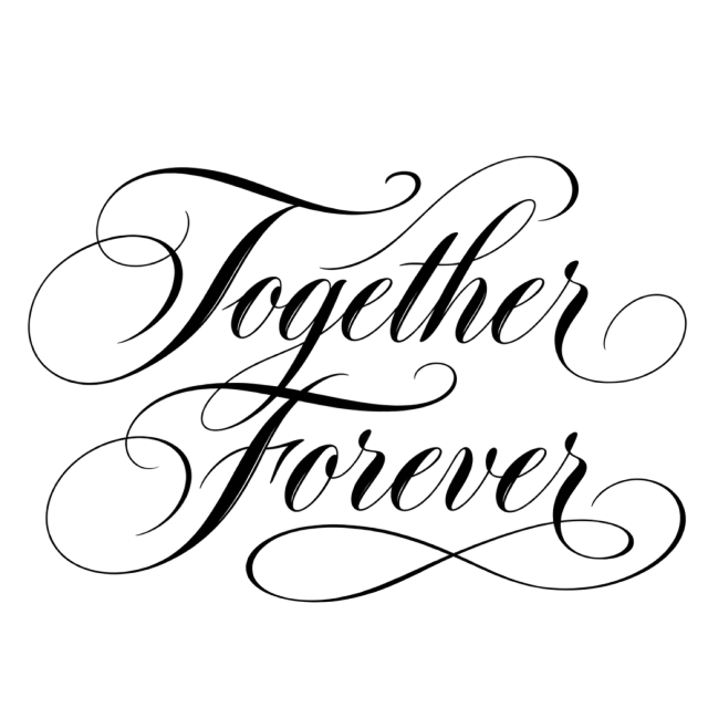 “Together Forever” in black calligraphy, with two lines of fine black lettering with long decorative swashes