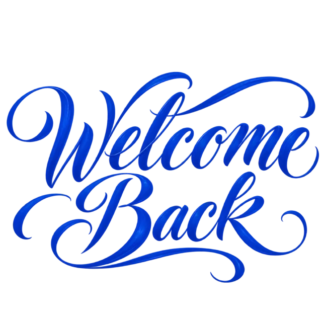 “Welcome Back” in royal blue calligraphy, with two lines of vivid blue script with curled terminals and a long underline