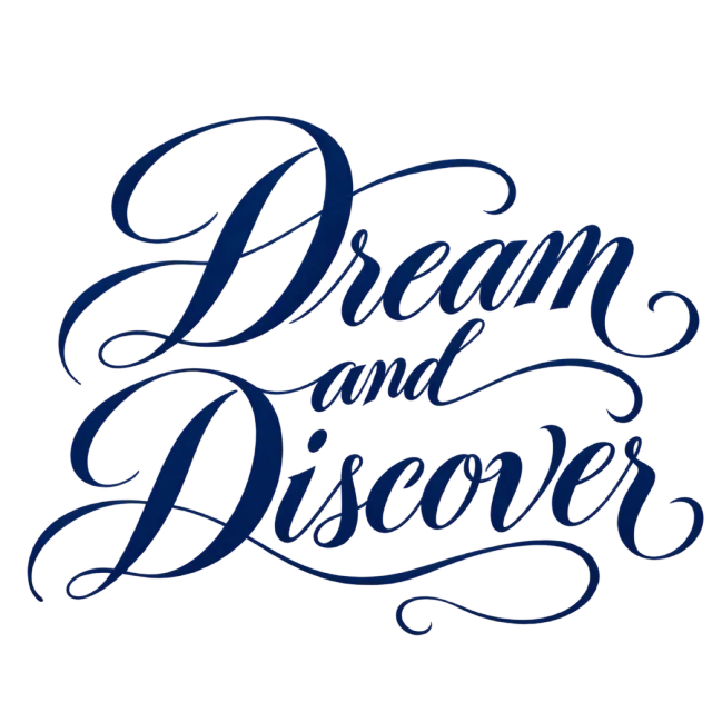 The words “Dream And Discover” in navy blue lettering with long, sweeping flourishes