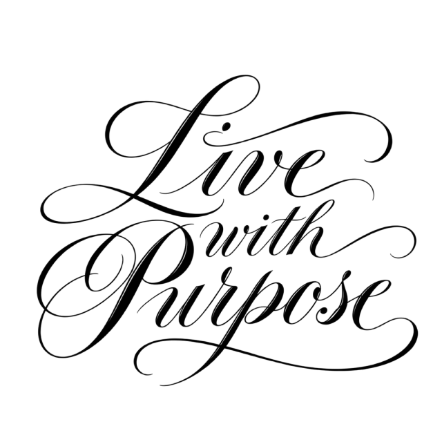 The words “Live With Purpose” in black calligraphic lettering with delicate loops and flowing strokes